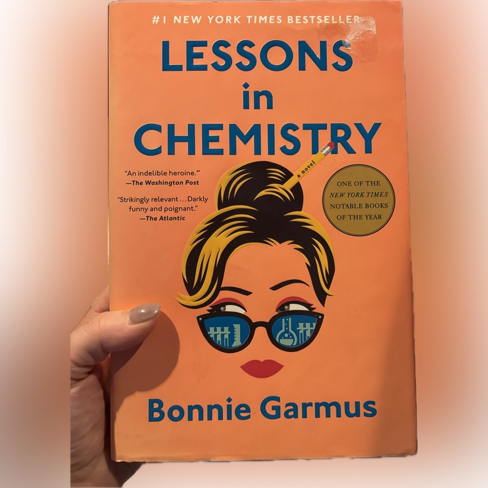 “Lessons in Chemistry” by Bonnie Garmus